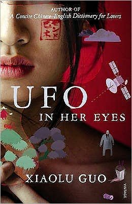 Cover for Xiaolu Guo · UFO in Her Eyes (Pocketbok) (2010)
