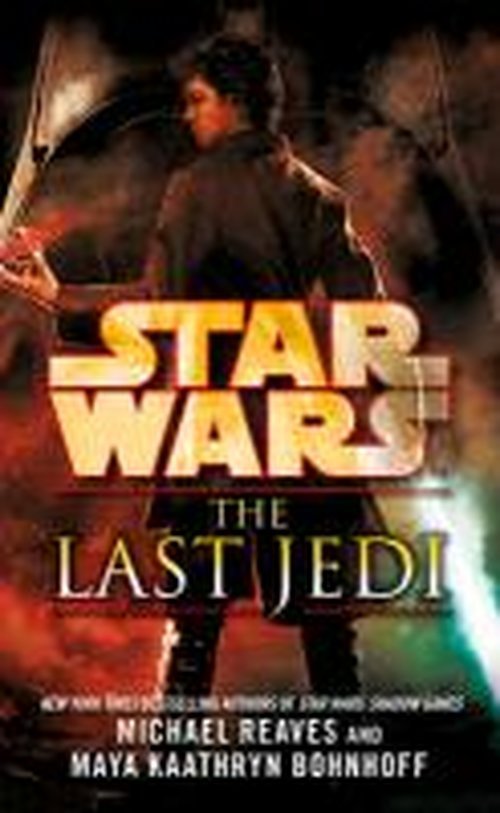Cover for Maya Kaathryn Bohnhoff · Star Wars: The Last Jedi (Legends) - Star Wars (Paperback Book) (2013)