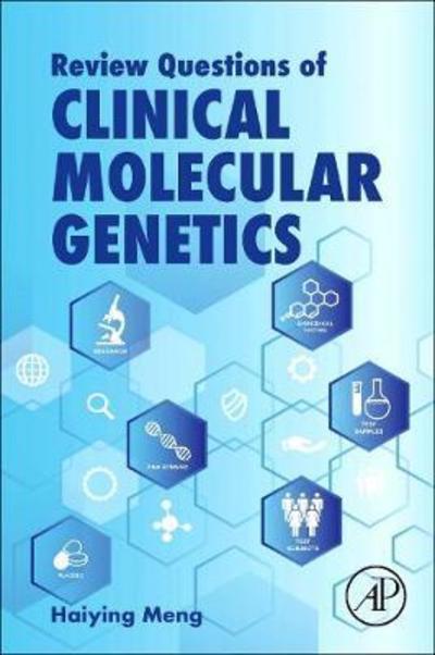 Cover for Meng, Haiying (Currently affiliated with Quest Diagnostics as a Technical Director of Clinical Cytogenetics and Genomics&lt;br&gt;Technical Director of Clinical Molecular Oncology, Chantilly, VA, United States) · Self-assessment Questions for Clinical Molecular Genetics (Paperback Book) (2019)