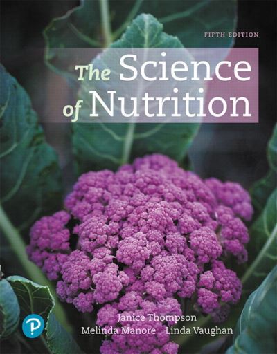 The Science of Nutrition - Janice Thompson - Books - Pearson Education (US) - 9780134898674 - January 4, 2019