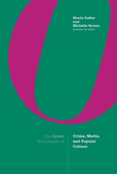 Cover for The Oxford Encyclopedia of Crime, Media, and Popular Culture: 3-volume set (Hardcover Book) (2018)