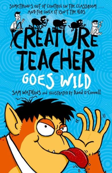 Cover for Sam Watkins · Creature Teacher Goes Wild (Paperback Book) (2015)