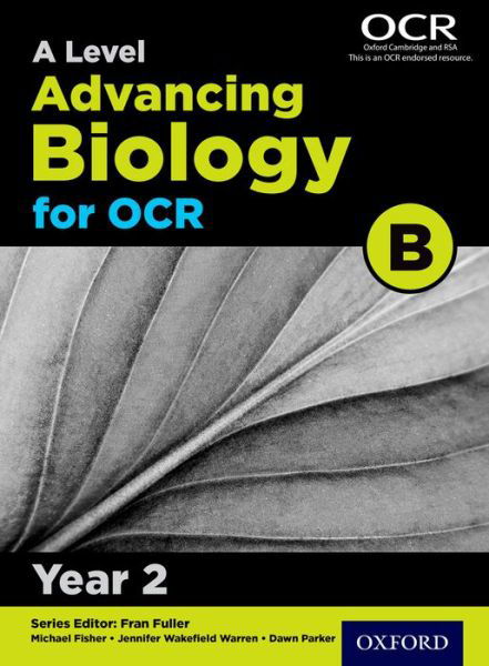 Cover for Michael Fisher · A Level Advancing Biology for OCR B: Year 2 (Taschenbuch) (2015)