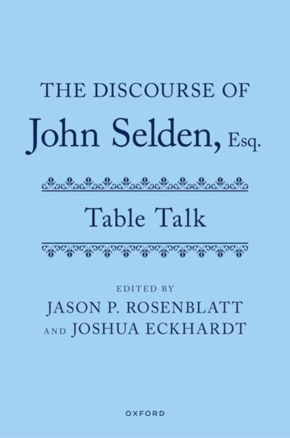 Cover for John Selden · The Discourse of John Selden, Esq. (Table Talk) (Hardcover Book) (2025)