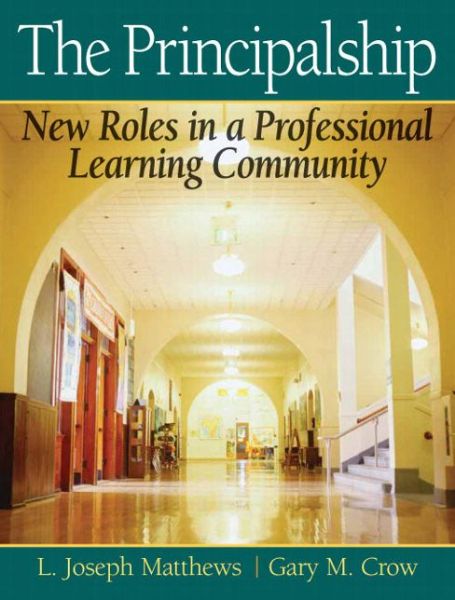 Cover for Joe Matthews · Principalship, The: New Roles in a Professional Learning Community (Hardcover Book) (2009)