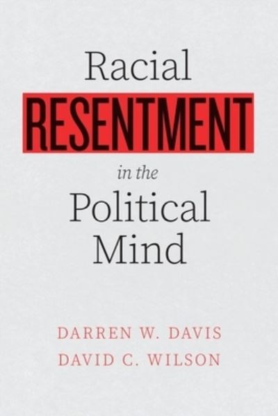 Cover for Darren W. Davis · Racial Resentment in the Political Mind (Hardcover Book) (2021)