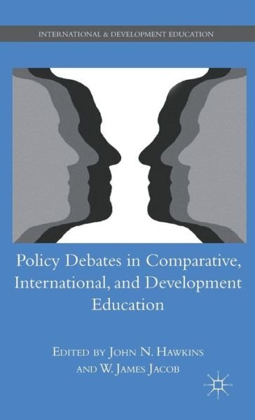 Cover for Jacob · Policy Debates in Comparative, International, and Development Education - International and Development Education (Hardcover bog) (2011)