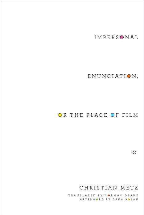 Cover for Christian Metz · Impersonal Enunciation, or the Place of Film - Film and Culture Series (Pocketbok) (2016)