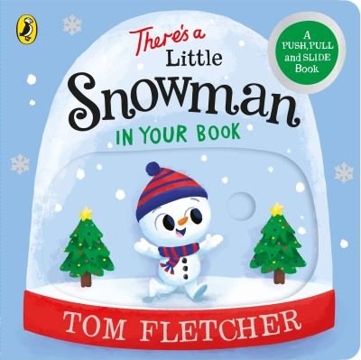 Cover for Tom Fletcher · There’s a Little Snowman in Your Book - Who's in Your Book? (Tavlebog) (2024)
