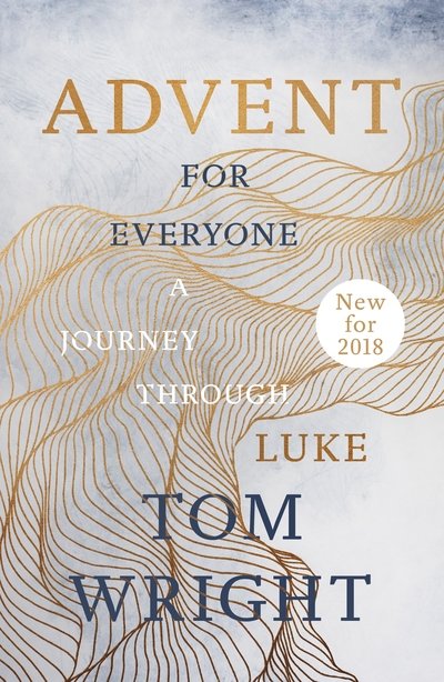 Cover for Tom Wright · Advent for Everyone (2018): A Journey through Luke (Taschenbuch) (2018)