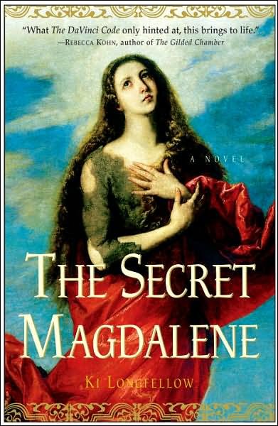 Cover for Ki Longfellow · The Secret Magdalene (Paperback Book) (2007)