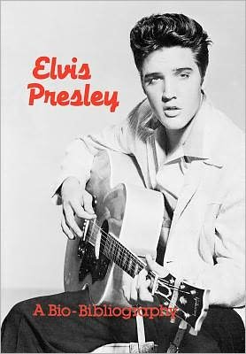 Elvis Presley: A Bio-Bibliography - Popular Culture Bio-Bibliographies - Patsy G. Hammontree - Books - Bloomsbury Publishing Plc - 9780313228674 - October 24, 1985