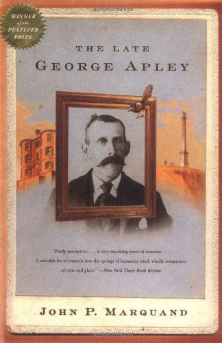 Cover for John P Marquand · The Late George Apley (Paperback Book) [Reprint edition] (2004)