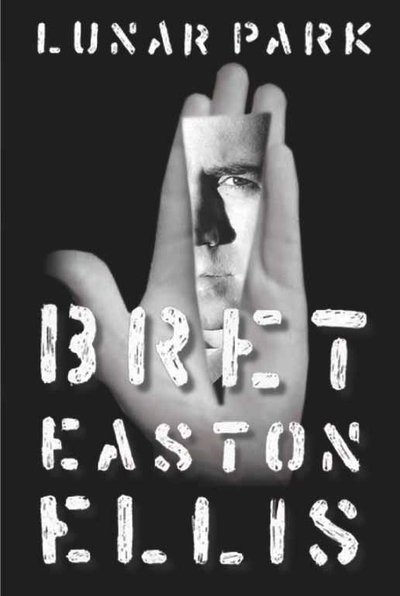 Cover for Bret Easton Ellis · Lunar Park (N/A) (2006)