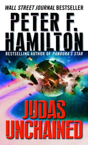 Judas Unchained - The Commonwealth Saga - Peter F. Hamilton - Bøger - Random House Publishing Group - 9780345461674 - 27. marts 2007