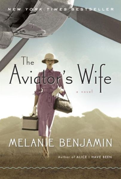 Cover for Melanie Benjamin · The Aviator's Wife (Hardcover Book) (2013)