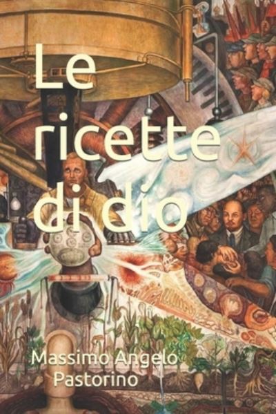 Cover for Massimo Angelo Pastorino · Le ricette di dio (Paperback Book) (2018)