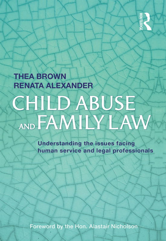 Cover for Thea Brown · Child Abuse and Family Law: Understanding the issues facing human service and legal professionals (Hardcover Book) (2021)