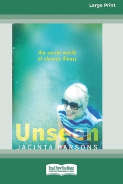 Cover for Jacinta Parsons · Unseen [Large Print 16pt] (Book) (2020)