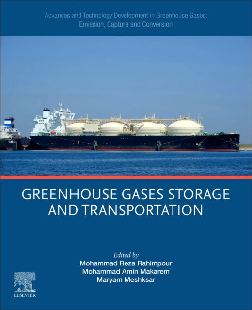 Cover for Advances and Technology Development in Greenhouse Gases: Emission, Capture and Conversion: Greenhouse Gases Storage and Transportation (Paperback Book) (2024)