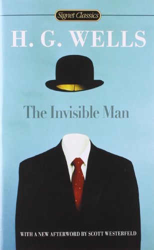 The Invisible Man - H. G. Wells - Books - Penguin Publishing Group - 9780451531674 - October 5, 2010