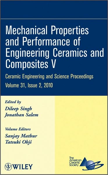 Cover for Singh · Mechanical Properties and Performance of Engineering Ceramics and Composites V, Volume 31, Issue 2 - Ceramic Engineering and Science Proceedings (Hardcover Book) [Volume 31, Issue 2 edition] (2010)