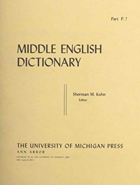 Middle English Dictionary: P.7 - Middle English Dictionary -  - Libros - The University of Michigan Press - 9780472011674 - 30 de noviembre de 1983