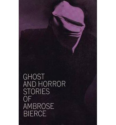 Cover for Ambrose Bierce · Ghost and Horror Stories (Paperback Book) (2003)