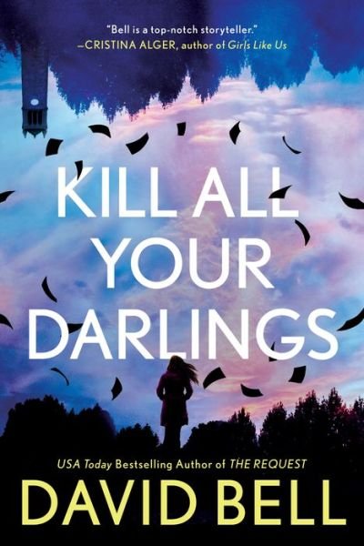 Cover for David Bell · Kill All Your Darlings (Paperback Bog) (2021)