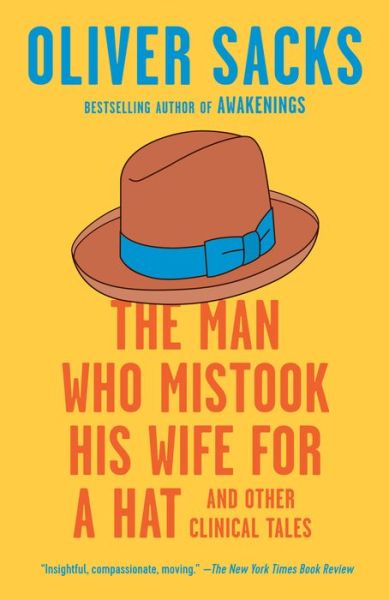 Cover for Oliver Sacks · The Man Who Mistook His Wife for a Hat: And Other Clinical Tales (Taschenbuch) (2021)