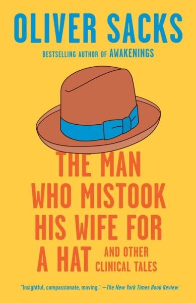 Cover for Oliver Sacks · The Man Who Mistook His Wife for a Hat: And Other Clinical Tales (Paperback Bog) (2021)