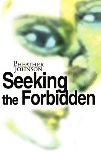 Cover for Pheather Johnson · Seeking the Forbidden (Paperback Bog) (2000)