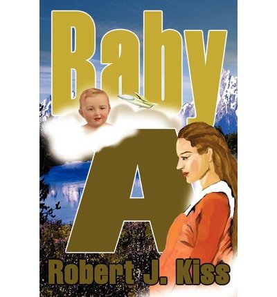 Robert Kiss · Baby a (Paperback Book) (2002)