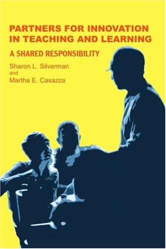 Cover for Sharon Silverman · Partners for Innovation in Teaching and Learning: a Shared Responsibility (Pocketbok) (2005)