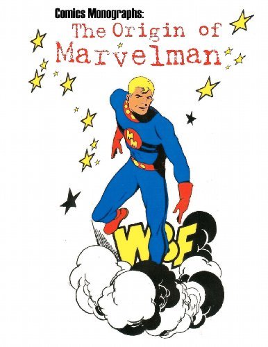 Cover for Matthew H. Gore · Comics Monographs: the Origin of Marvelman (Taschenbuch) (2012)