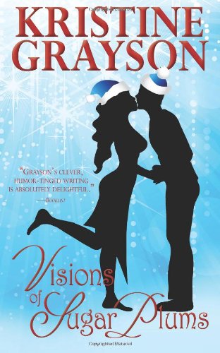 Visions of Sugar Plums - Kristine Grayson - Books - WMG Publishing - 9780615885674 - September 25, 2013