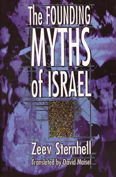 Cover for Zeev Sternhell · The Founding Myths of Israel: Nationalism, Socialism, and the Making of the Jewish State (Paperback Book) (1999)