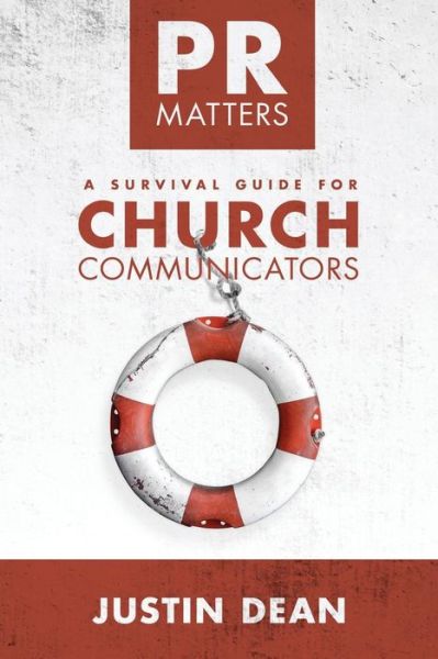 Cover for Justin Dean · PR Matters : A Survival Guide for Church Communicators (Taschenbuch) (2017)