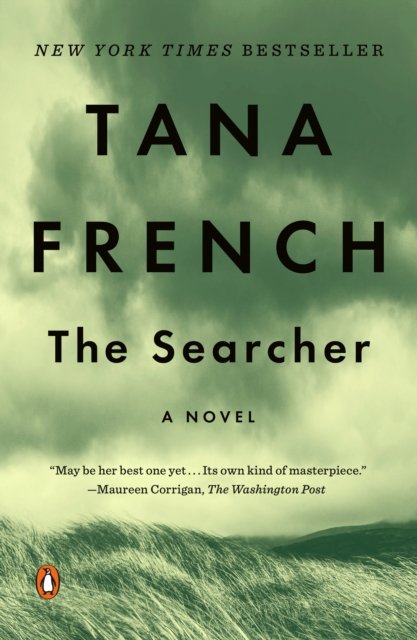 Cover for Tana French · The Searcher: A Novel (Taschenbuch) (2021)