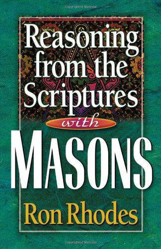 Cover for Ron Rhodes · Reasoning from the Scriptures with Masons (Taschenbuch) (2001)