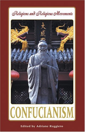 Cover for Adriane Ruggiero · Confucianism (Religions and Religious Movements) (Hardcover Book) (2005)