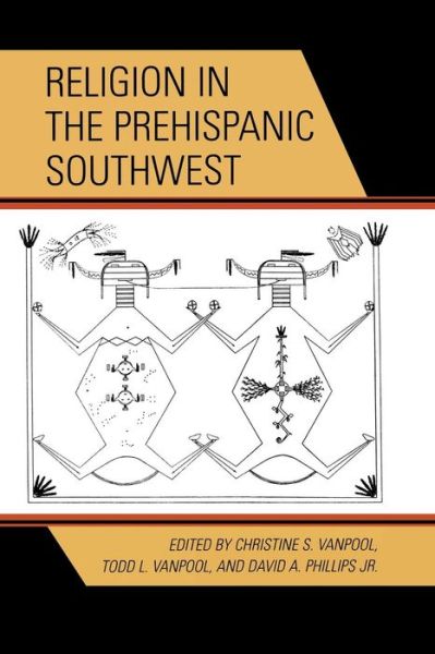 Cover for Christine S Vanpool · Religion in the Prehispanic Southwest - Archaeology of Religion (Paperback Bog) (2007)