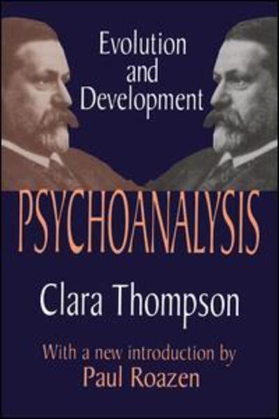 Cover for Clara Thompson · Psychoanalysis: Evolution and Development (Paperback Book) [Revised edition] (2002)