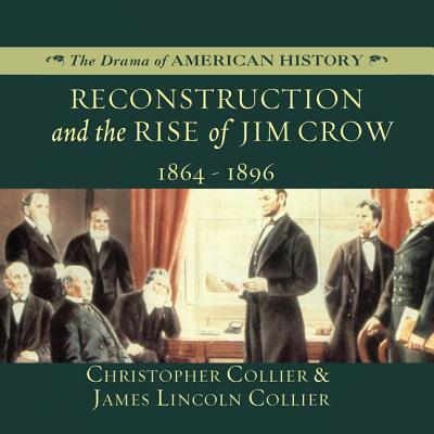 Cover for Christopher Collier · Reconstruction and the Rise of Jim Crow (CD) (2013)