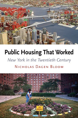 Cover for Nicholas Dagen Bloom · Public Housing That Worked: New York in the Twentieth Century (Paperback Book) [Reissue edition] (2009)