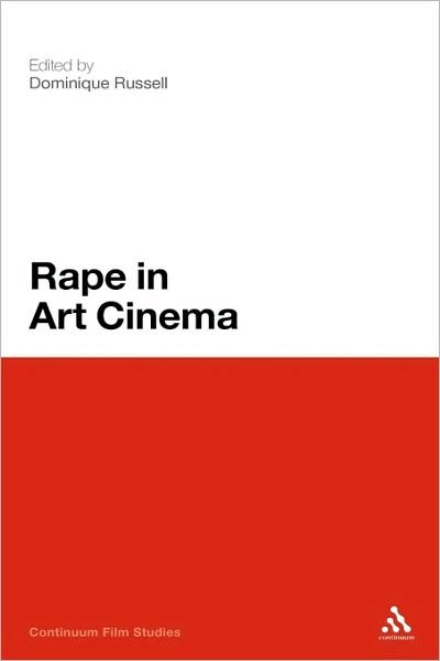 Cover for Dominique Russell · Rape in Art Cinema (Hardcover Book) (2010)
