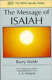 The Message of Isaiah: On Eagle's Wings - The Bible Speaks Today Old Testament - Webb, Barry (Author) - Bøger - Inter-Varsity Press - 9780851111674 - 21. juni 1996