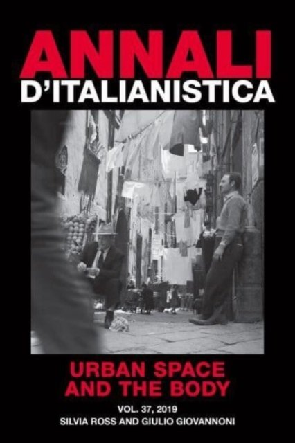 Silvia Ross · Annali d`italianistica: Urban Space and the Body (Paperback Book) (2024)