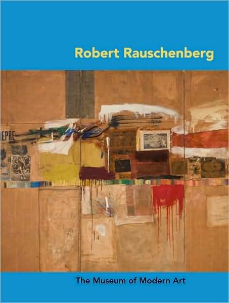 Cover for Carolyn Lanchner · Robert Rauschenberg - MoMA Artist Series (Paperback Book) (2010)