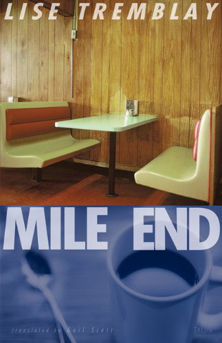 Cover for Lise Tremblay · Mile End (Paperback Book) (2002)